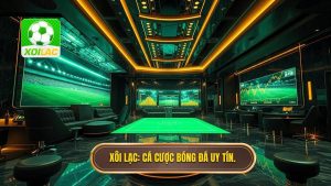 Xôi Lạc_ Cá cược bóng đá uy tín.