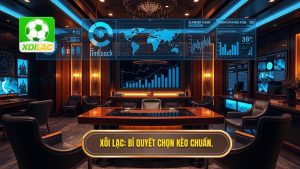 Kinh nghiệm chọn kèo an toàn: Bí quyết soi kèo từ chuyên gia XÔI LẠC